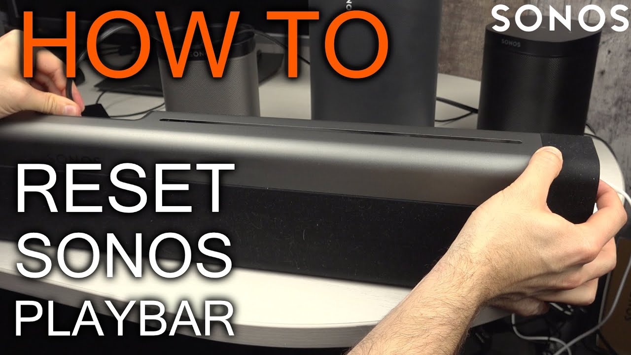 How to Reset Sonos Playbar