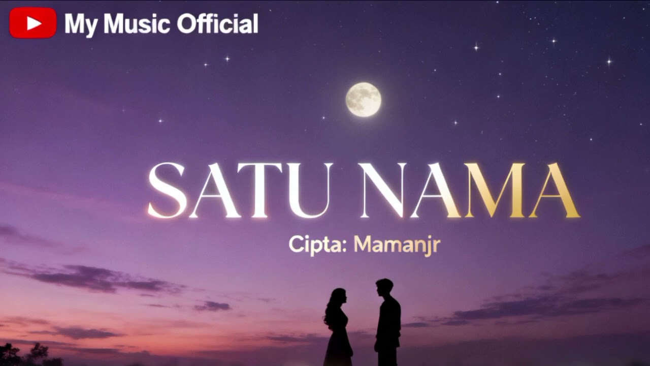Satu Nama (OFFICIAL MUSIC AUDIO)