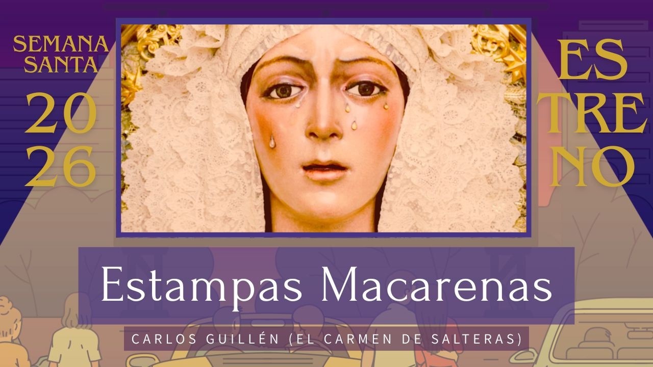 ESTAMPAS MACARENAS (El Carmen de Salteras) | ESTRENO marchas 2026