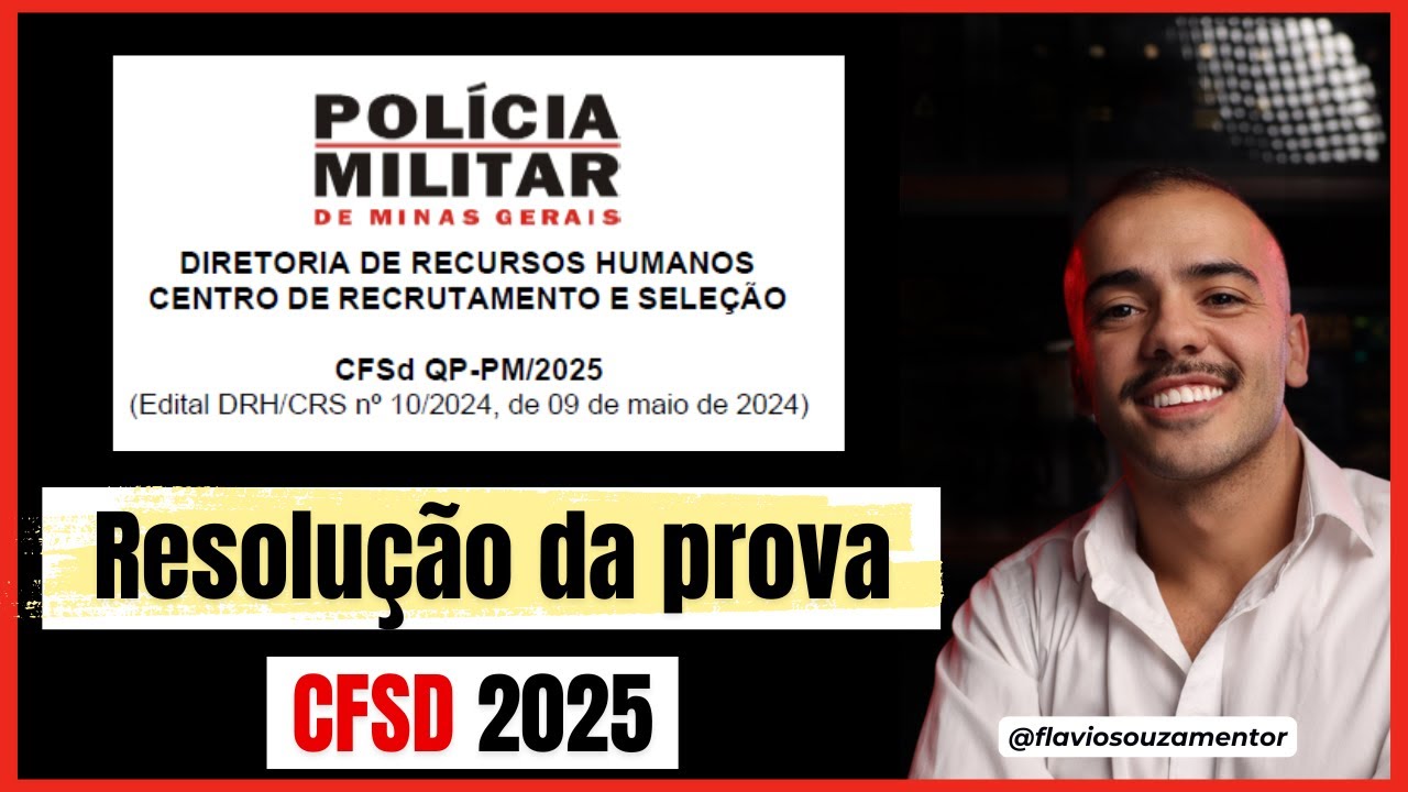 1) Resolução da Prova PMMG 2024/ (CFSD 2025) - PARTE I