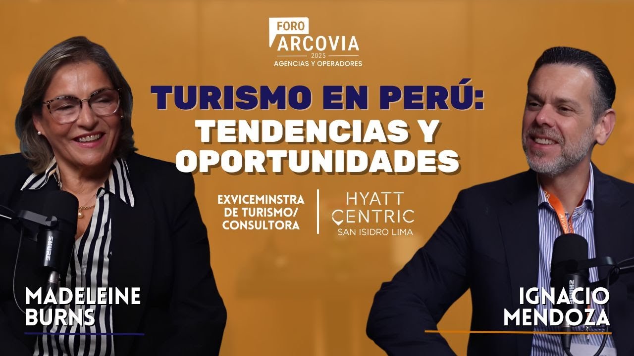 &iquest;Hacia d&oacute;nde va el turismo en el Per&uacute; en 2025? | Foro ARCOVIA 2025: Agencias y operadores tur&iacute;sticos