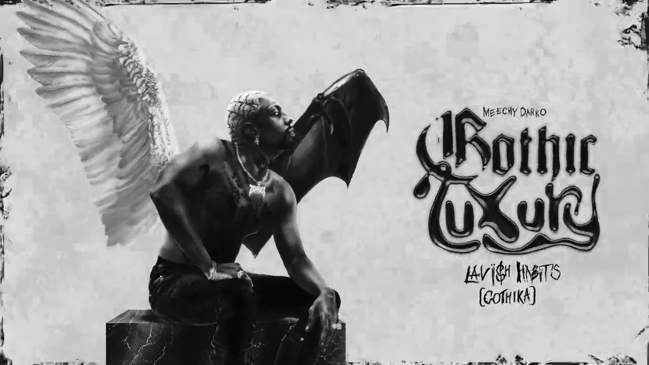 Meechy Darko - LAV&Iuml;$H HABiTS (Gothika) (Audio)