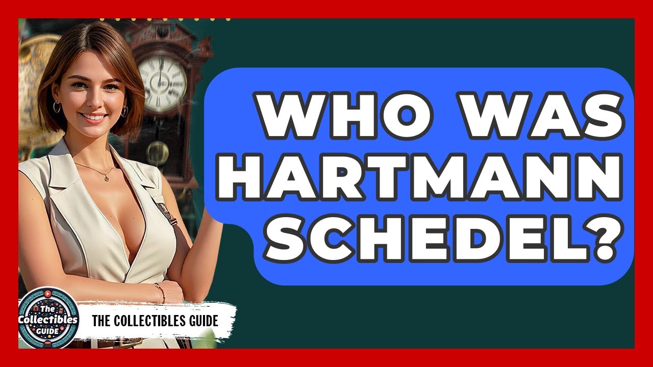Who Was Hartmann Schedel? - The Collectibles Guide