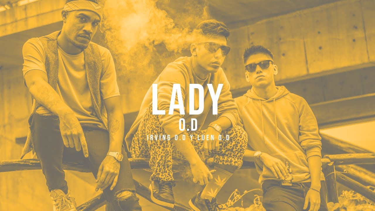 Irving O.D & Luen - Lady [Videoclip Oficial]