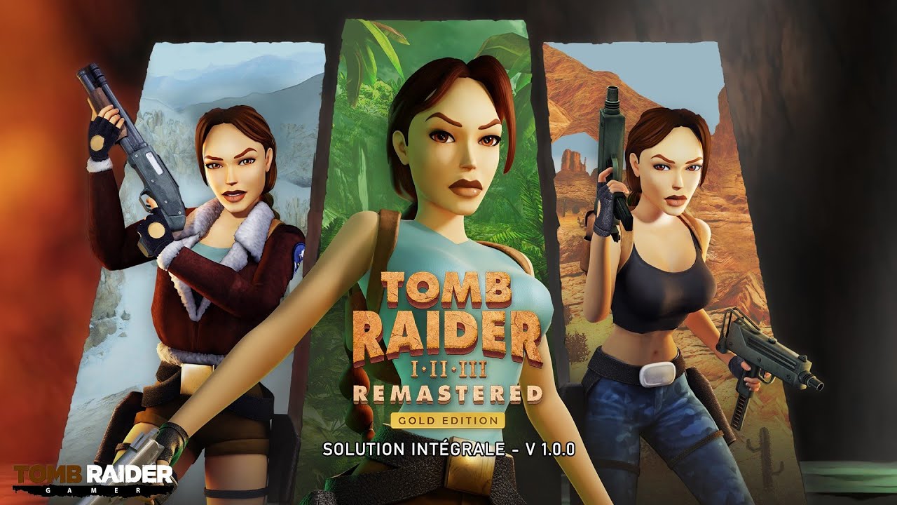 Tomb Raider I-III Remastered - Gold Edition (2025 / Version 1.0.0)