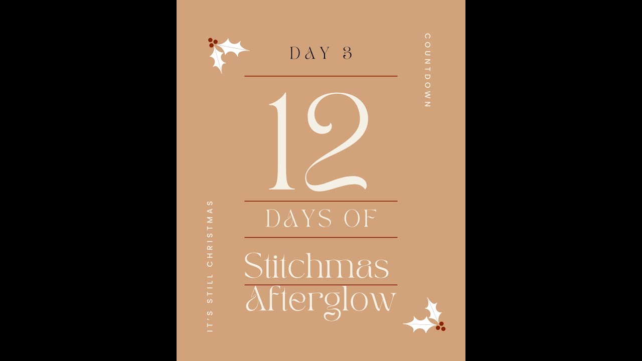 Inquiltfect -Stitchmas Afterglow - День 3