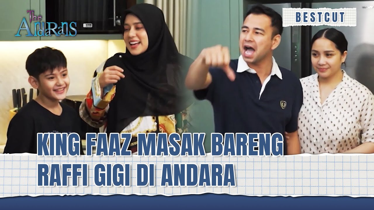 SERU! Andara Kedatangan Tamu King Faaz | BestCut The Andarans Eps 32 (1/2)