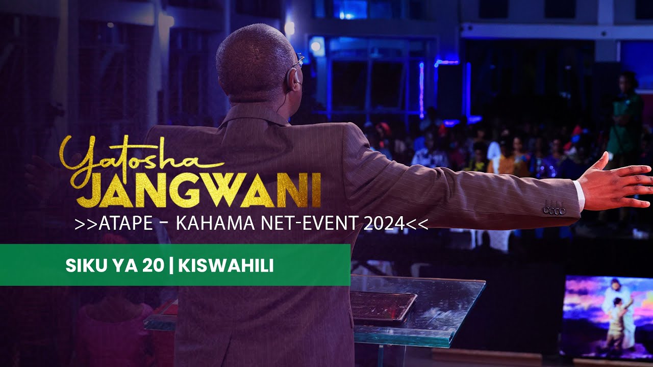 🔴LIVE : KAHAMA NET- EVENT | YATOSHA JANGWANI - SIKU YA 20