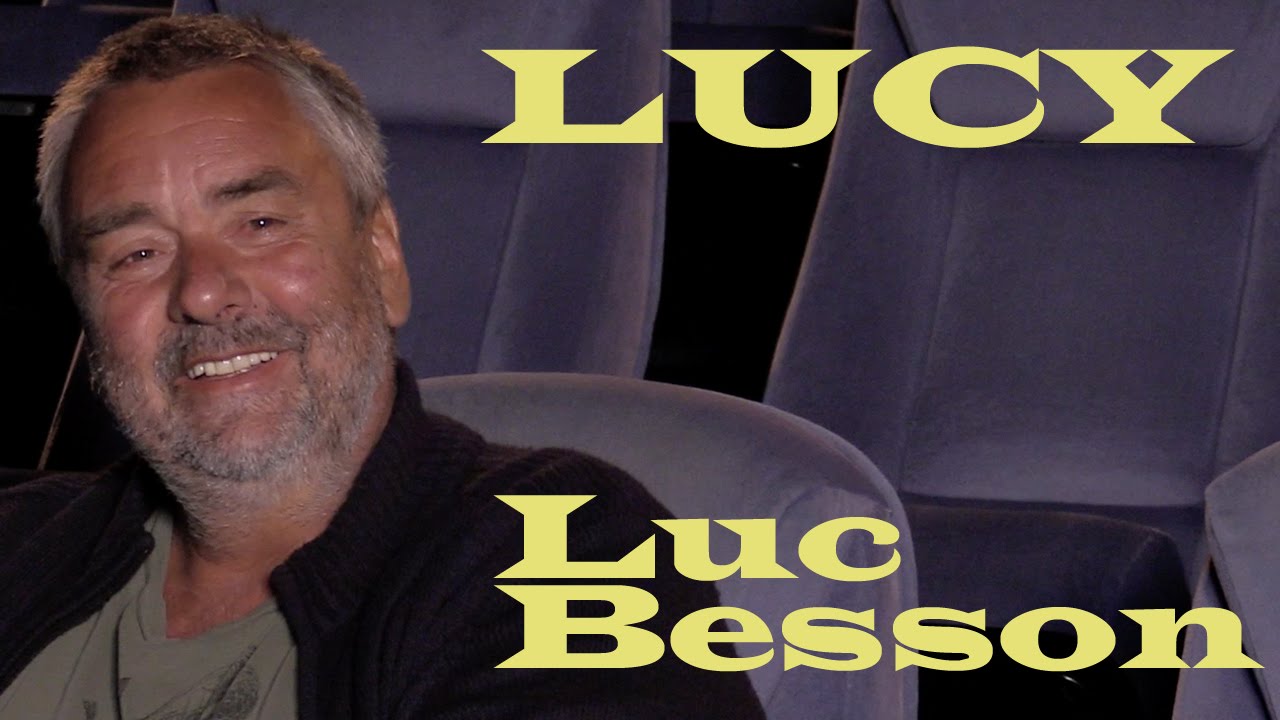 DP/30: Lucy, Luc Besson
