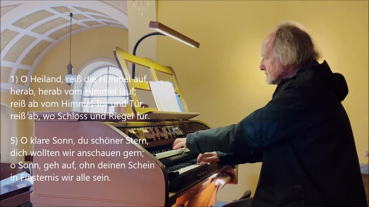 O Heiland, reiß die Himmel auf
