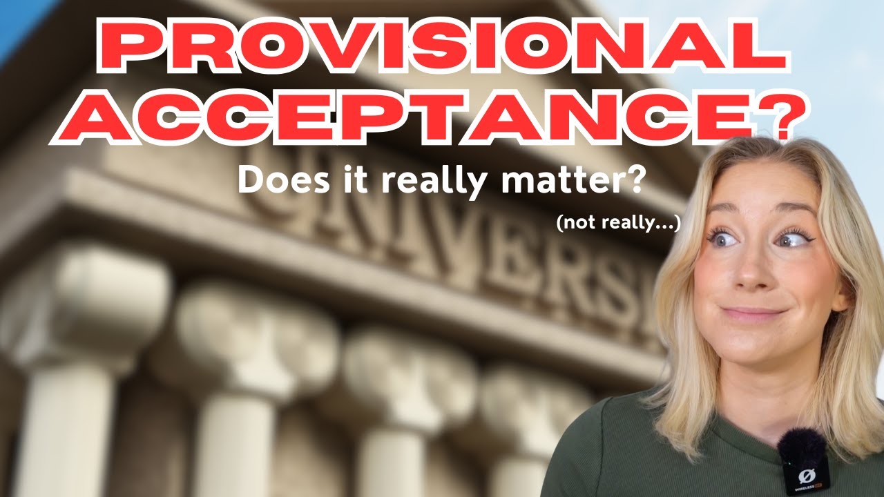 What if you DON'T get provisional acceptance? What does it really mean?