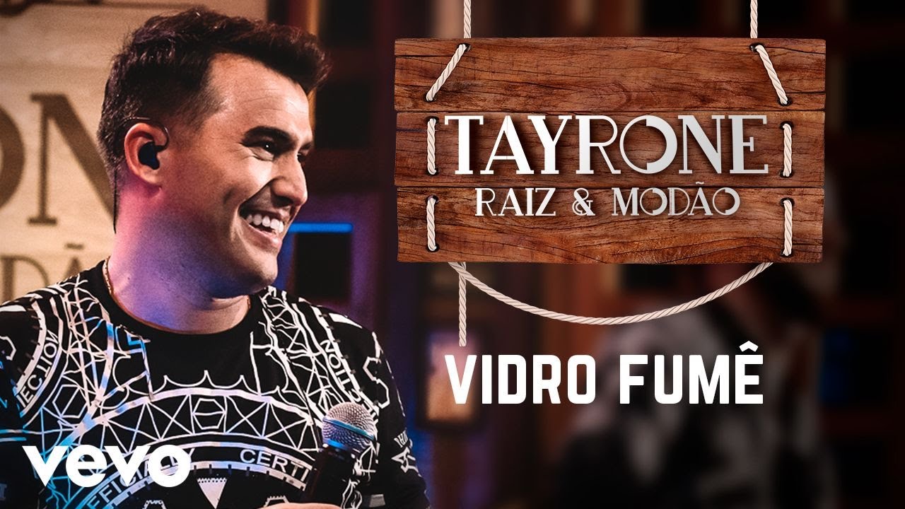 Tayrone - Vidro Fum&ecirc; (Ao Vivo Em Goi&acirc;nia / 2020)