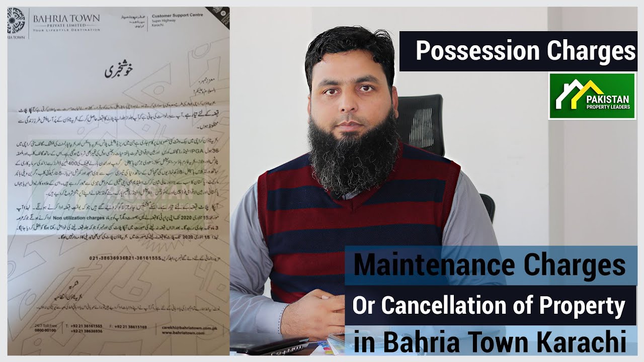 Possession Charges Maintenance Charges Or Cancellation of Property in Bahria Town Karachi