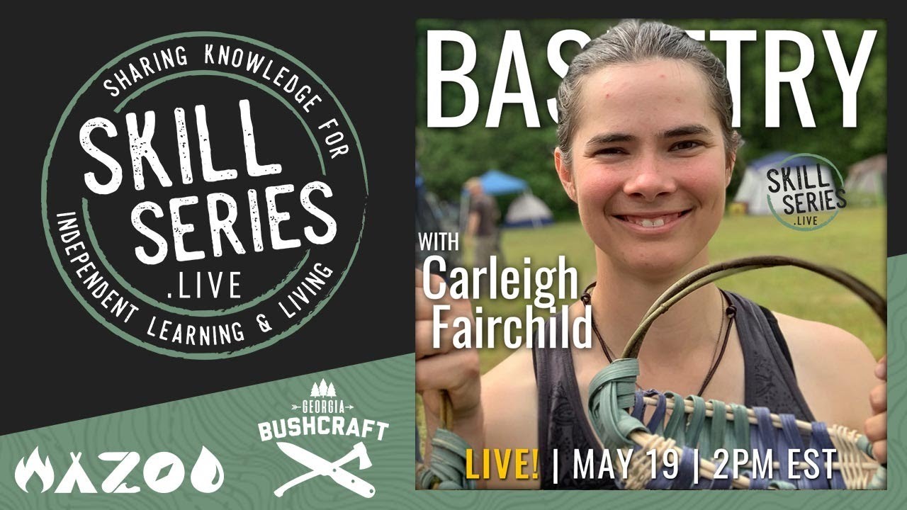 Basketry 101 | Carleigh Fairchild | SKILLSeries.LIVE