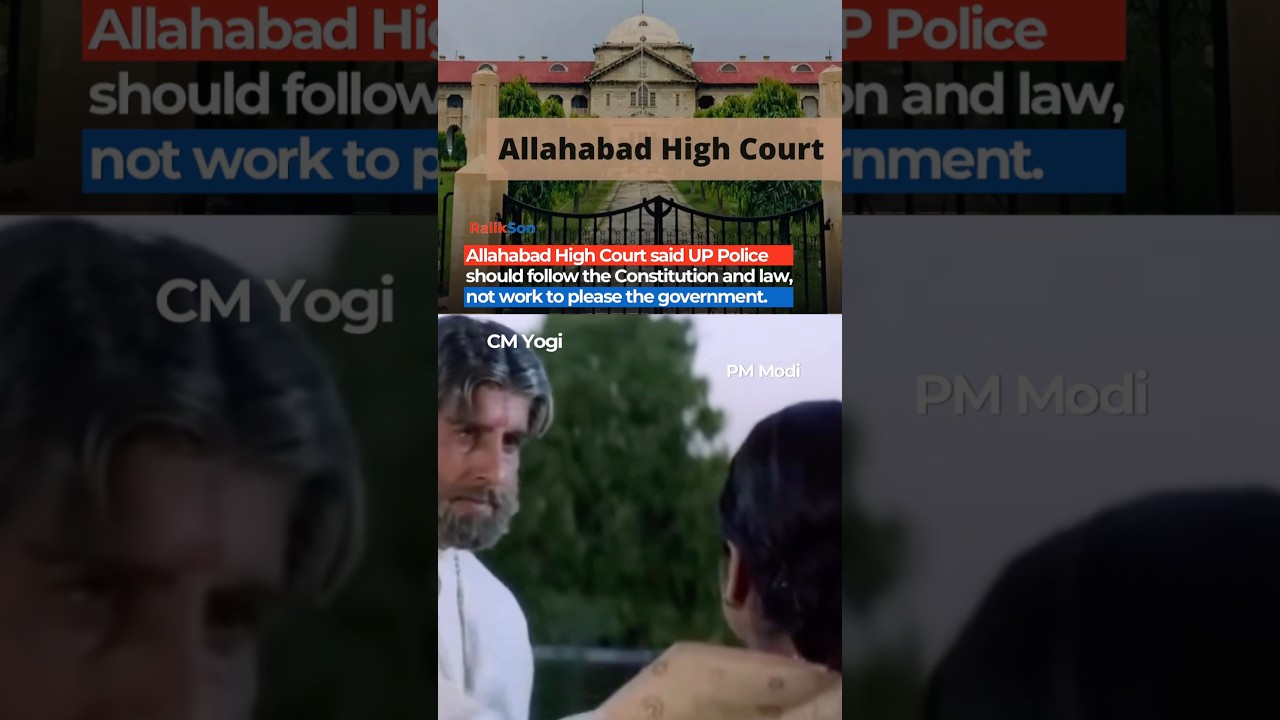 Allahabad High Court Slams UP Police Over Loyalty to Government