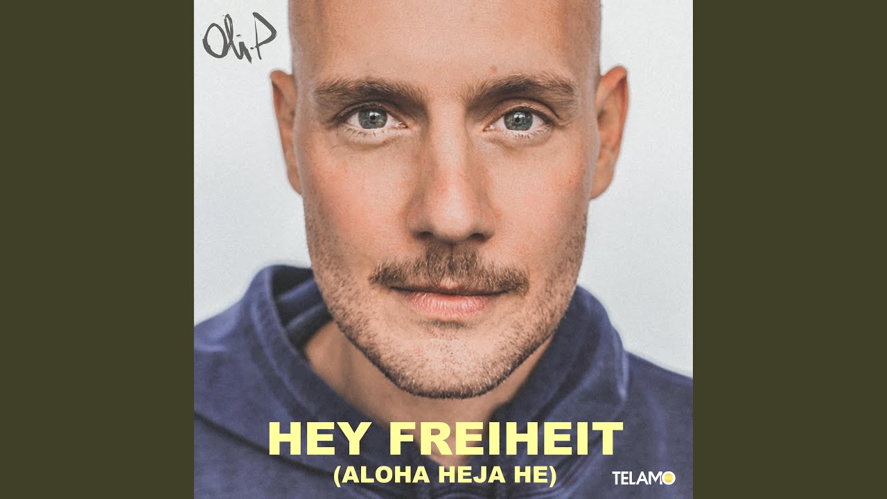 Hey Freiheit (Aloha Heja He)