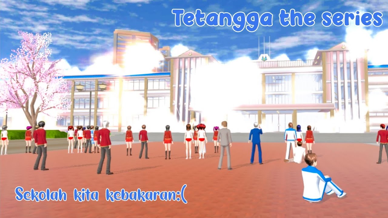 TETANGGA THE SERIES [ Sekolah kita kebakaran!] SAKURA SCHOOL SIMULATOR