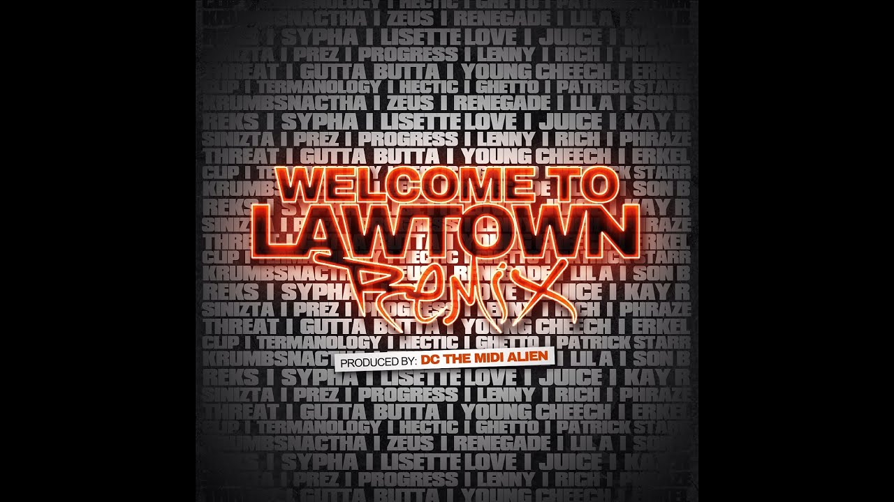 Clip Presents - Lawtown Remix (Official Video)