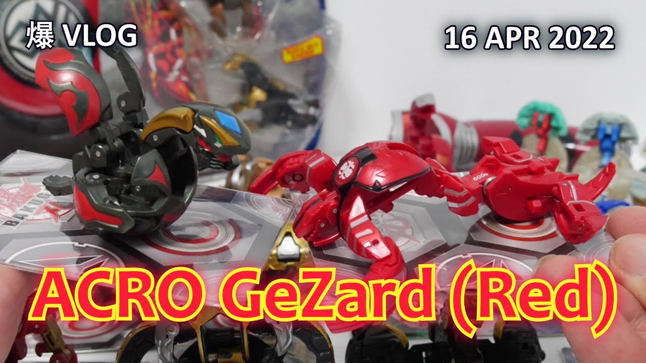 Acro Gezard (Red Version) & My Last IronMan Bakugan! [16 APR 2022] | BAKUGAN VLOG #087