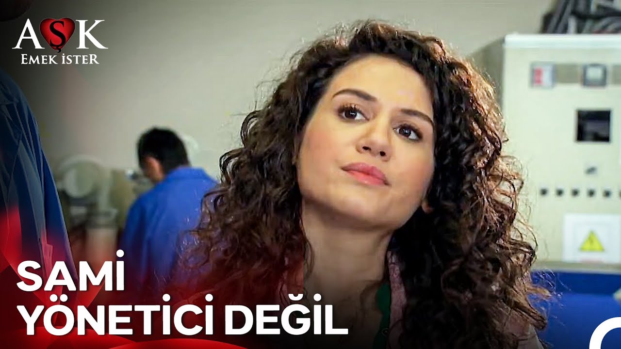 Tabi Genelde Yöneticiler Pek Sevilmez - Aşk Emek İster