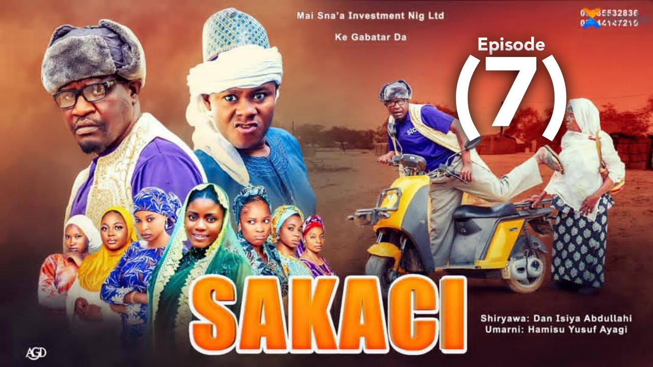 SAKACI EPISODE 7 ORG Hausa sieres film by (musa mai sana,a 2025)