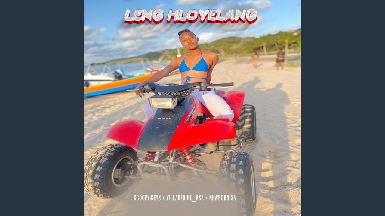 Leng Hloyelang (feat. Scoopy-Keys & Newborn SA)