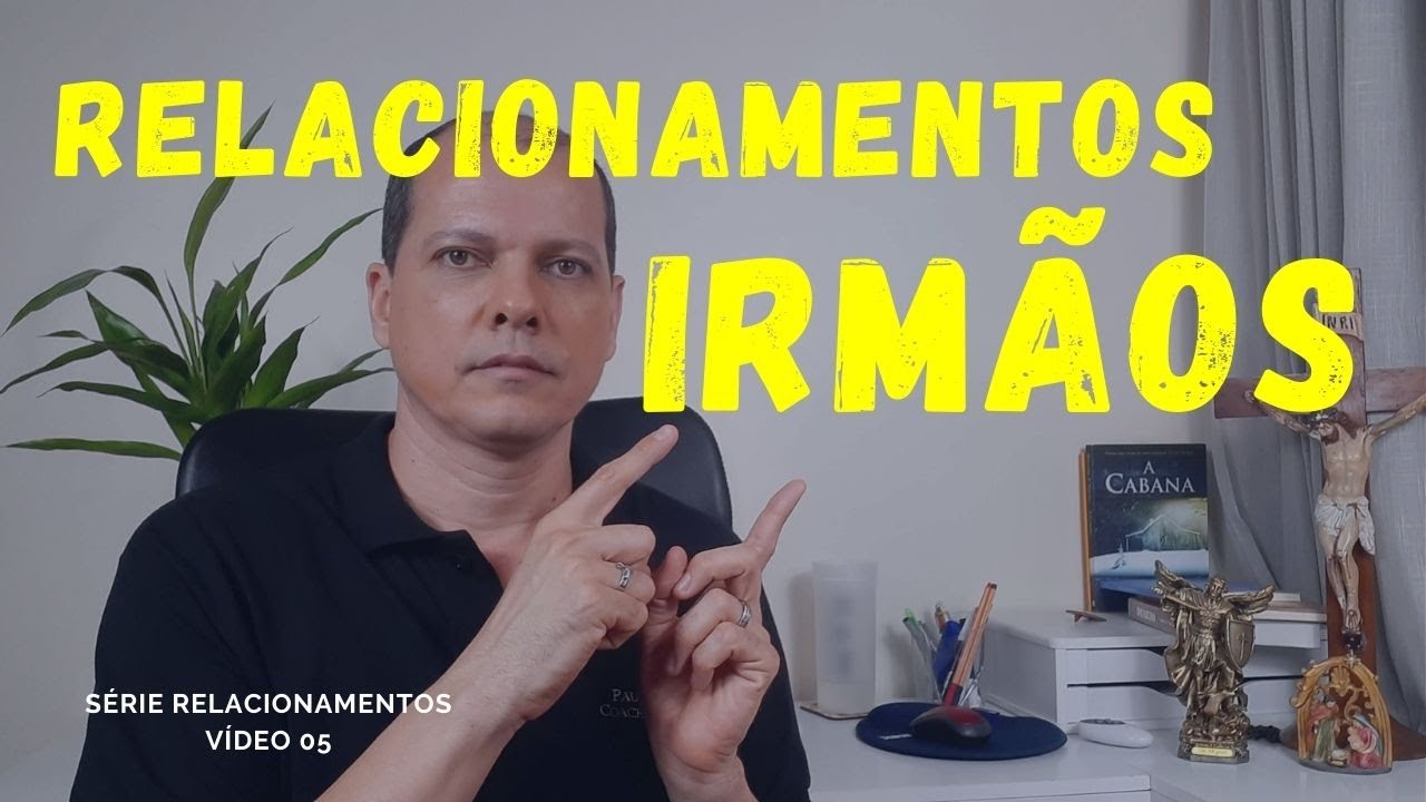 Relacionamento entre Irmãos