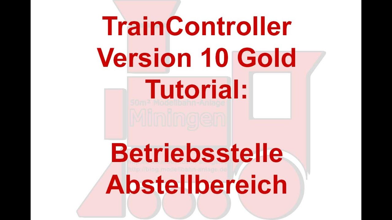 Modellbahn TrainController Tutorial #77: Betriebsstelle Abstellbereich