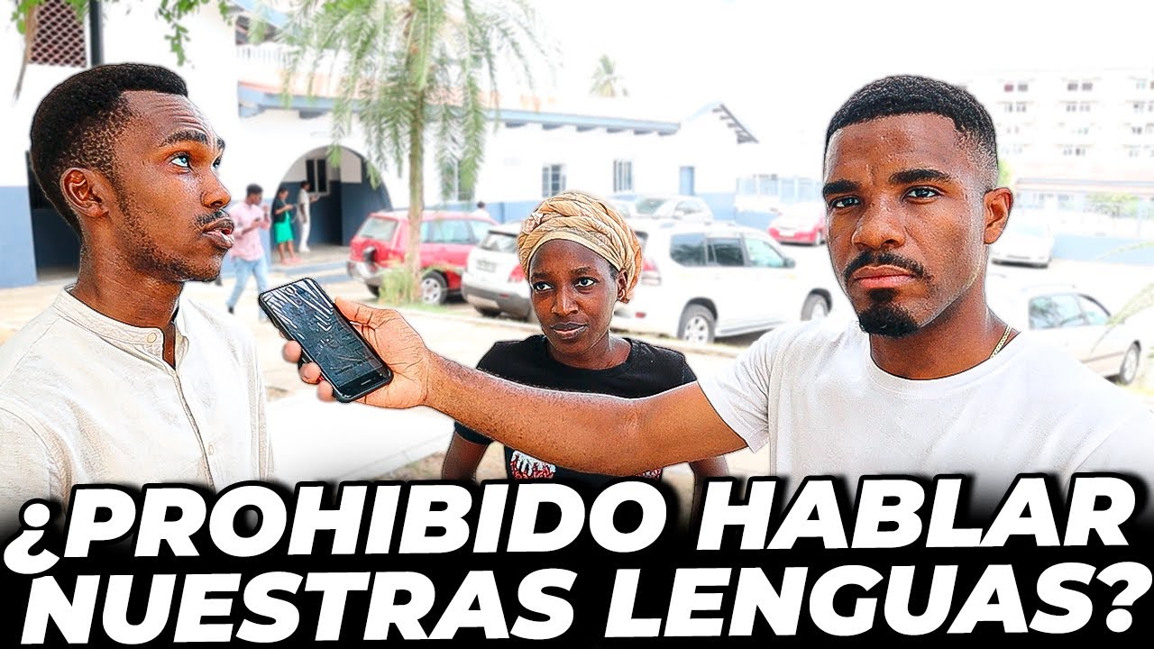 ¿Nos prohíben hablar Español a los jóvenes de Guinea Ecuatorial?