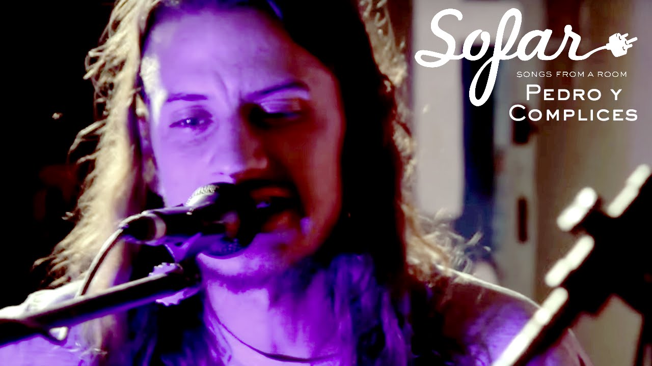 Pedro y Complices - Siglo XXI | Sofar Rosario