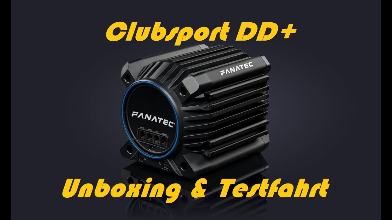 Unboxing & Testfahrt mit der Clubsport DD+ Wheelbase von Fanatec