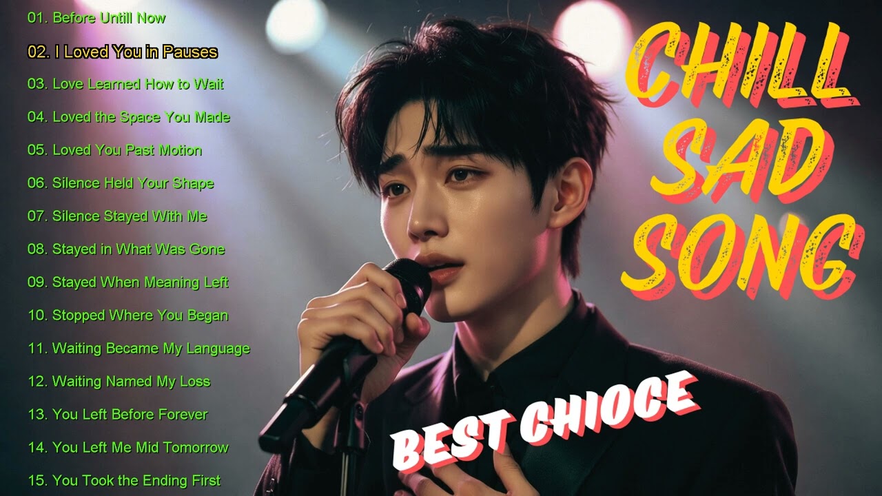 Chill Sad Songs Playlist 2026 🌧️ | 💔Emotional Heartbreak & Late-Night Feelings 🌙