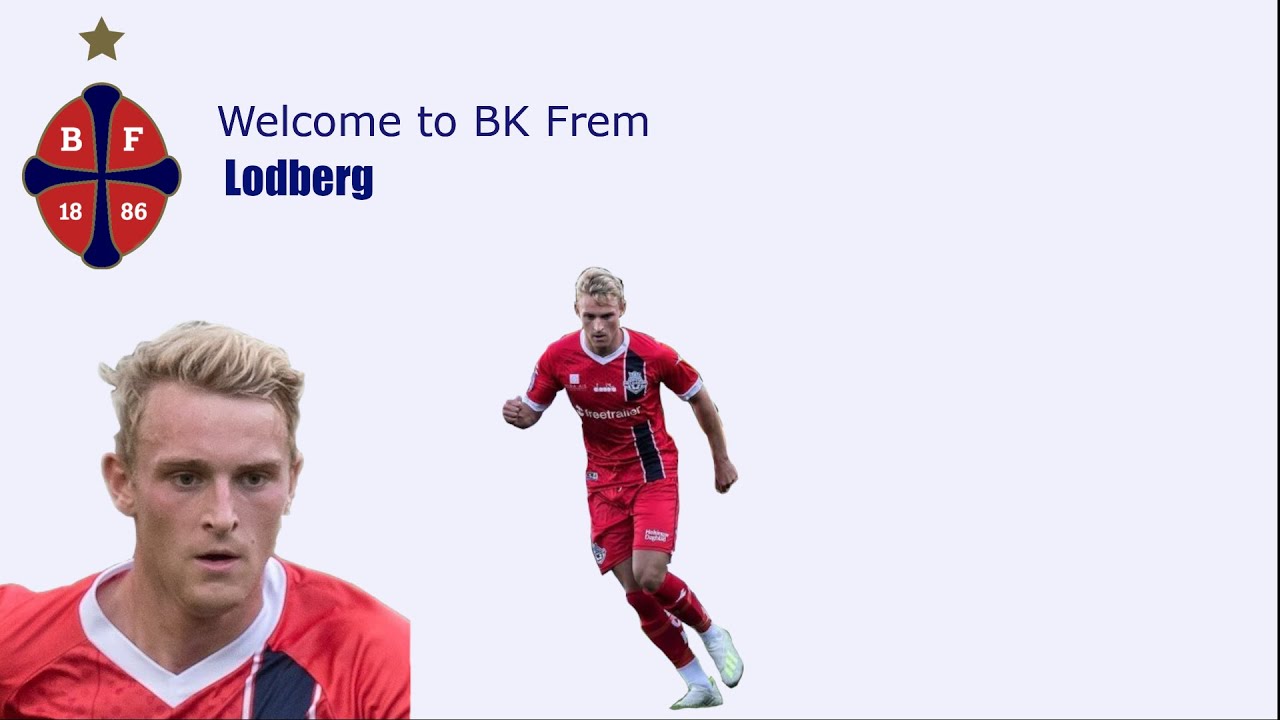Lucas Lodberg ● Welcome to BK Frem 🔴🔵