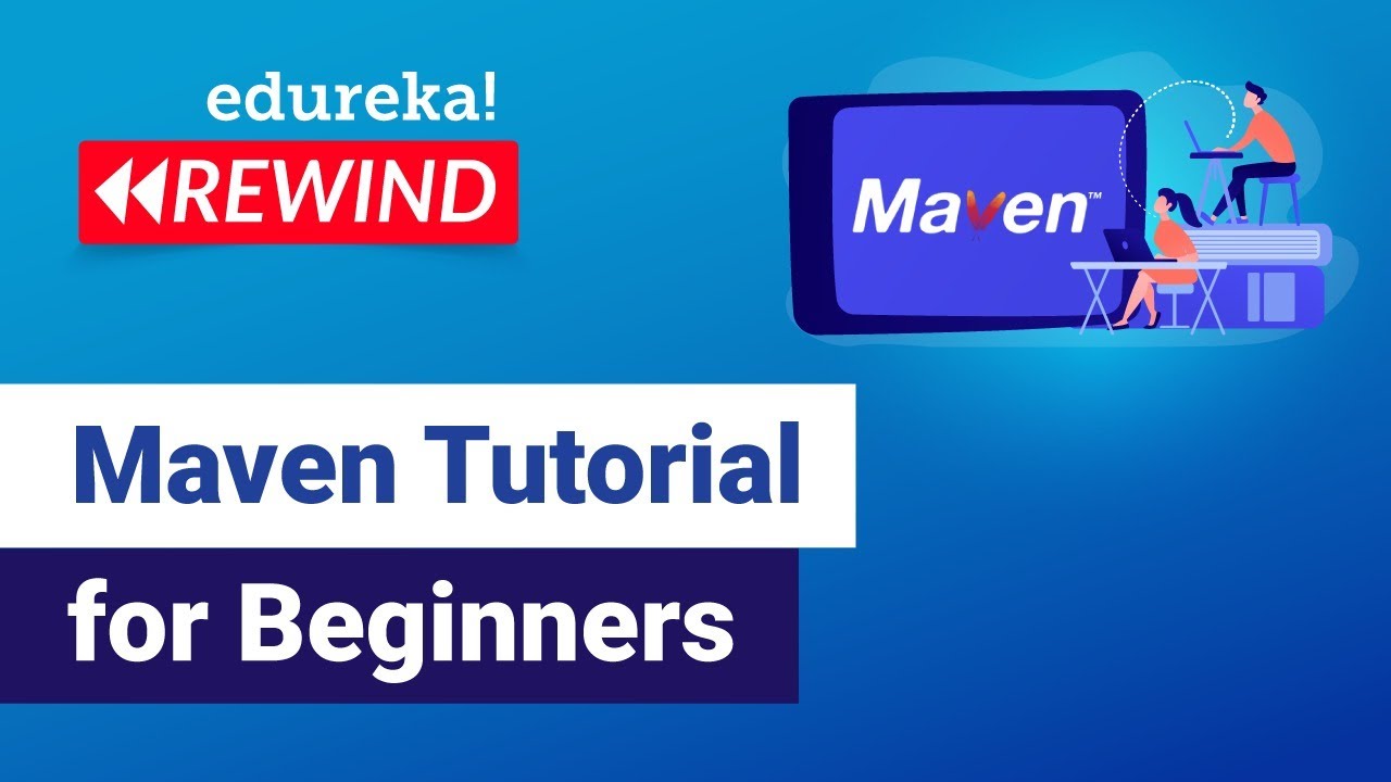 Maven Tutorial For Beginners | Introduction to Maven | DevOps Training | Edureka | DevOps Rewind - 1