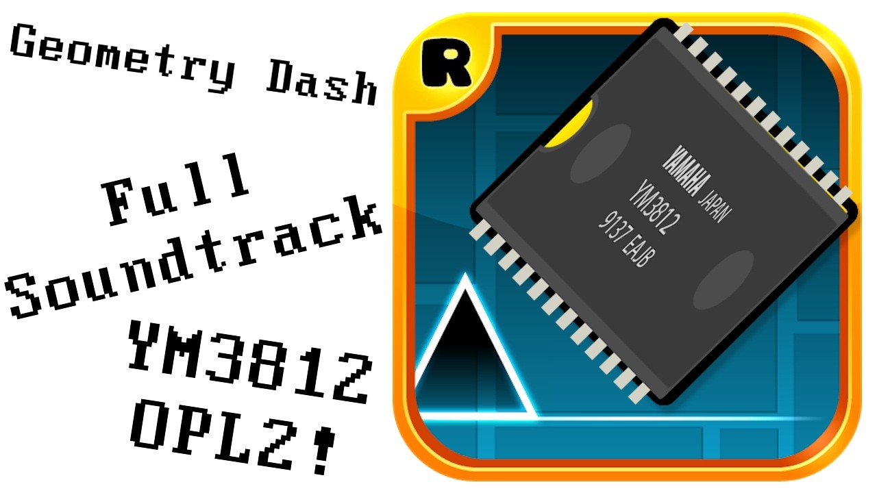 Geometry Dash – Full Soundtrack (OPL2 / YM3812 FM Edition)