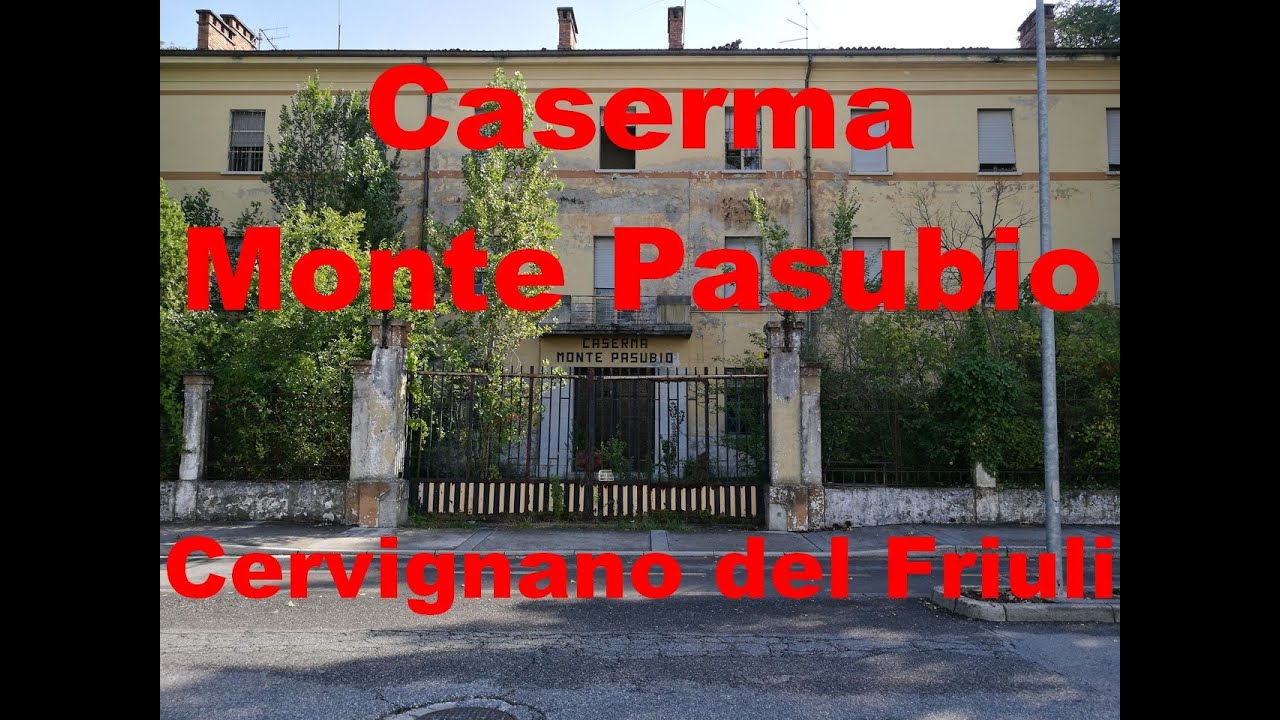 Caserma Monte Pasubio - Cervignano del Friuli (UD)