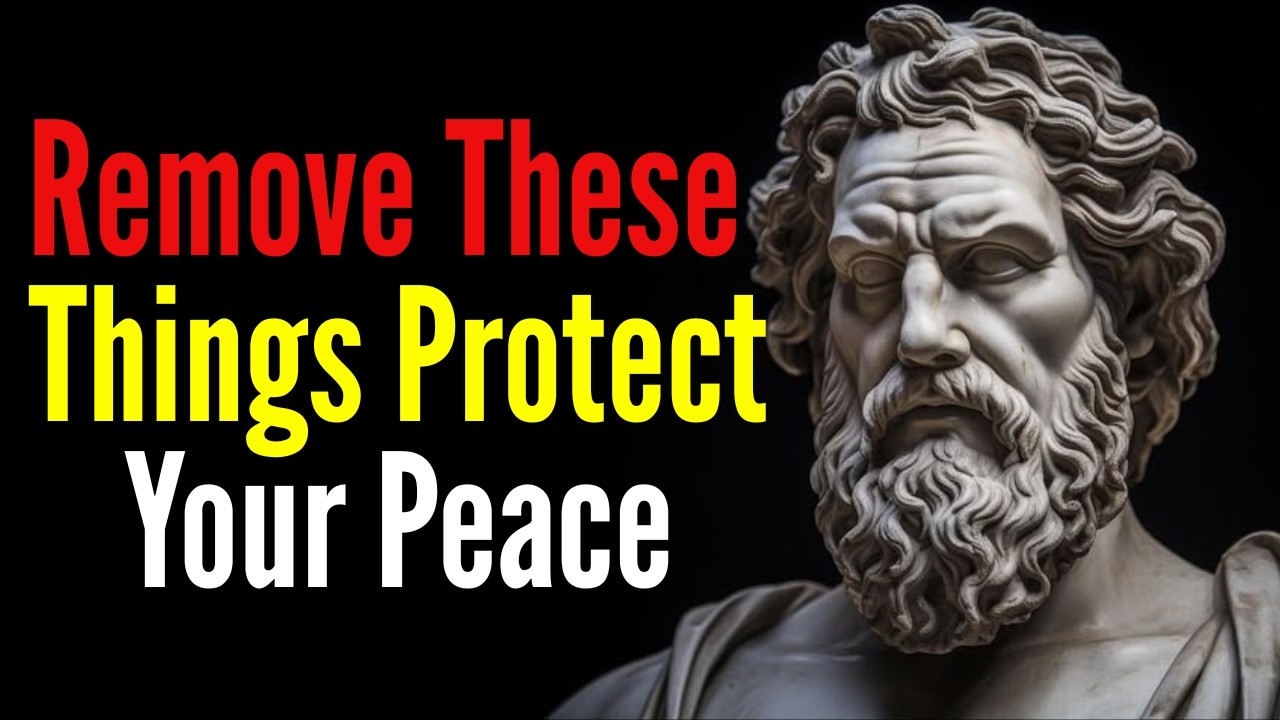 10 Things You Must Remove in Silence to Protect Your Peace | Stoicism Lessons