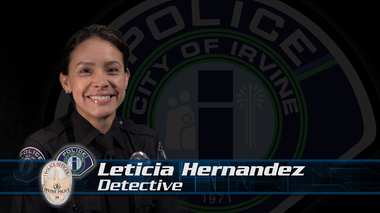 Welcome to Irvine (Spanish) - Detective Leticia Hernandez