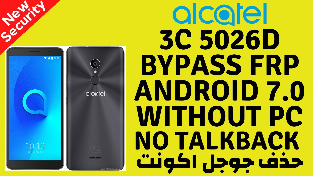Alcatel 3c 5026d FRP Bypass 7.0 Latest Security تخطي حساب جوجل Google Lock Reset Without PC_100%