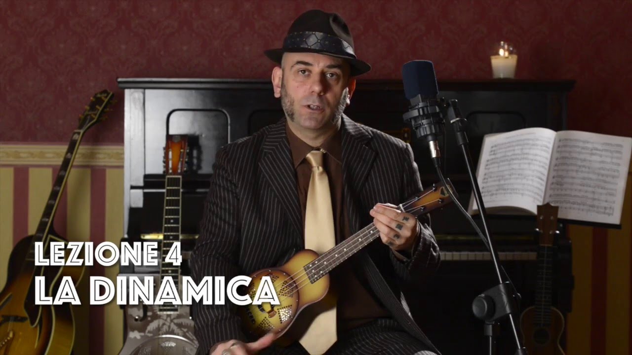 UKULELE ACADEMY: LEZIONI DI UKULELE PER TUTTI - LEZIONE 4 - LA  DINAMICA