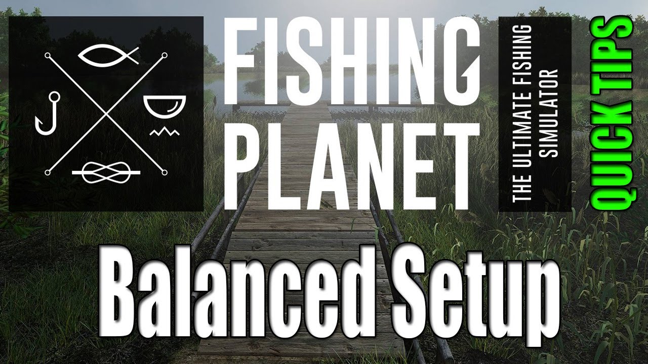 Fishing Planet — Краткие советы — Как сделать сбалансированную оснастку
