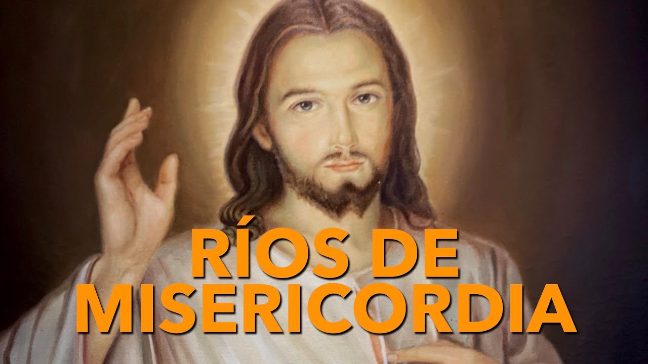 Ríos de misericordia - P. José Manuel Delgado