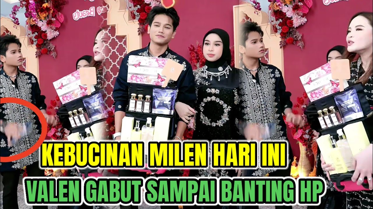VALEN SAMPAI BANTING HP❗Kebucinan Milen Hari ini
