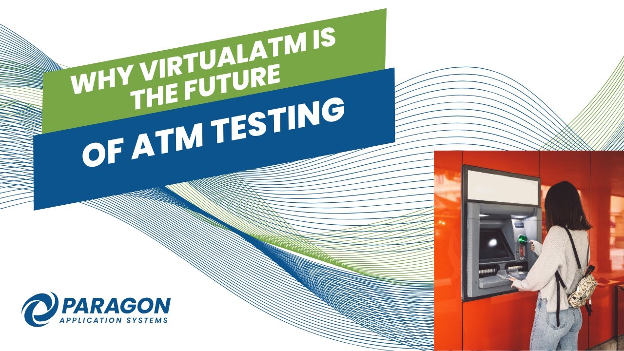 Why VirtualATM Is the Future of ATM Testing