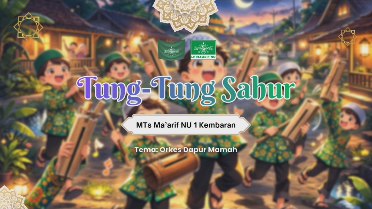 Tung-Tung Sahur || MTs Ma'arif NU 1 Kembaran