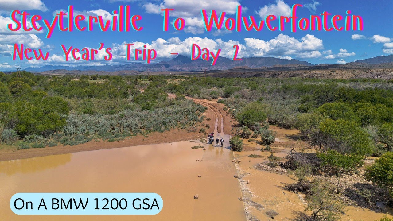 Steytlerville To Wolwefontein - New Year's Trip Day 2 - Crossing The Groot River.