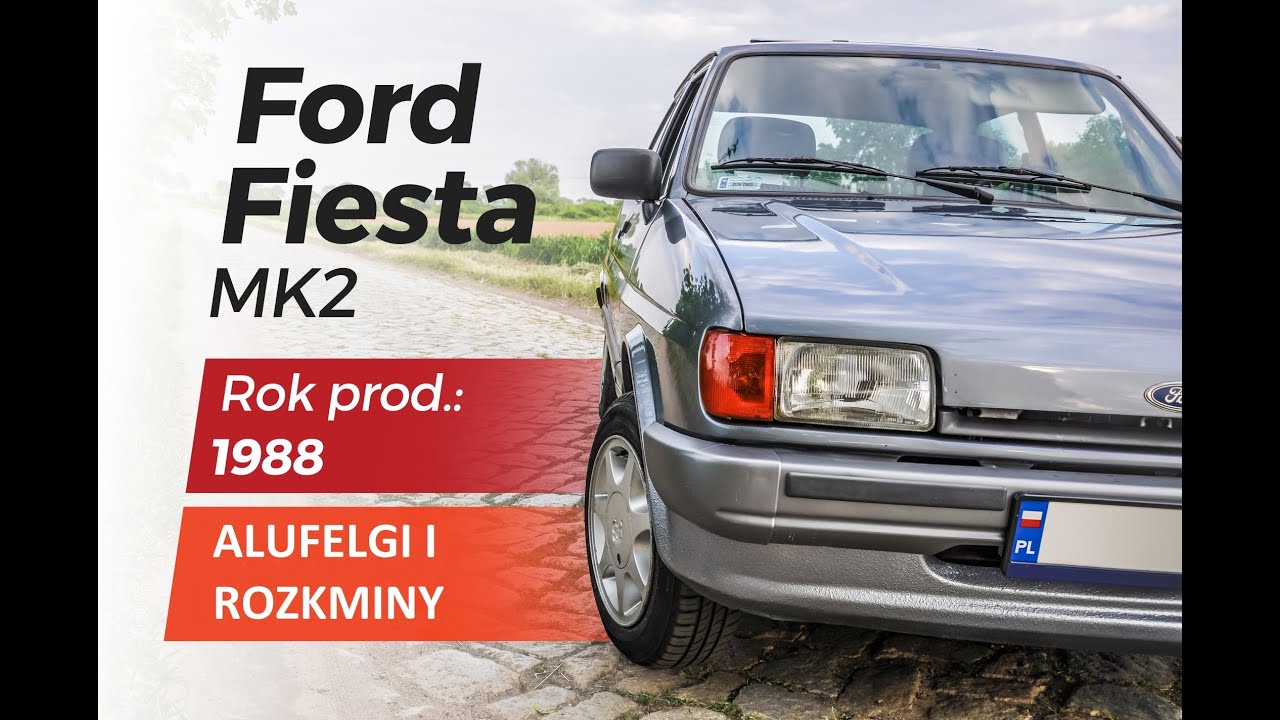 Fiesta MK2 - alufelgi, pierwsze mycie, przeglądy itp