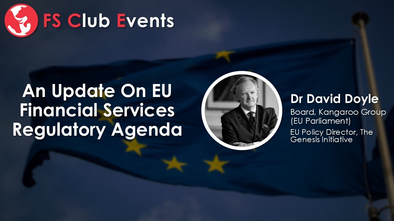 An Update On EU Financial Services Regulatory Agenda