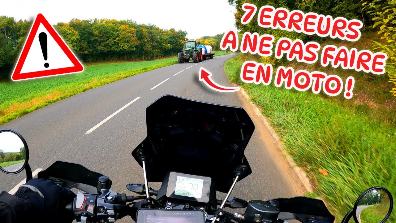 7  ERREURS À NE PAS FAIRE À MOTO ! ( partie 2 ).
