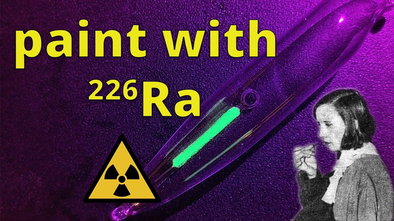 Radium paint and a brief history of radium - Nuclear Chemistry